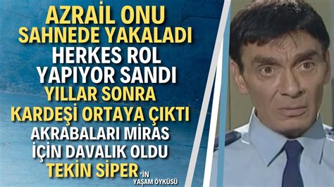 TEKİN SİPER Olacak O Kadar ın Efsane Oyuncusu Tekin Siper Kimdir