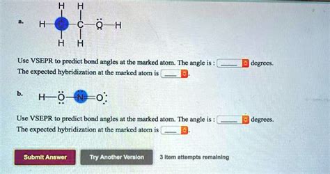 Solved Use Vsepr To Predict Bond Angles At The Marked Atom The Angle