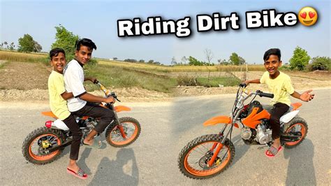 Riding Our New Dirt Bike 😍 Maza Aagaya 😅 Youtube