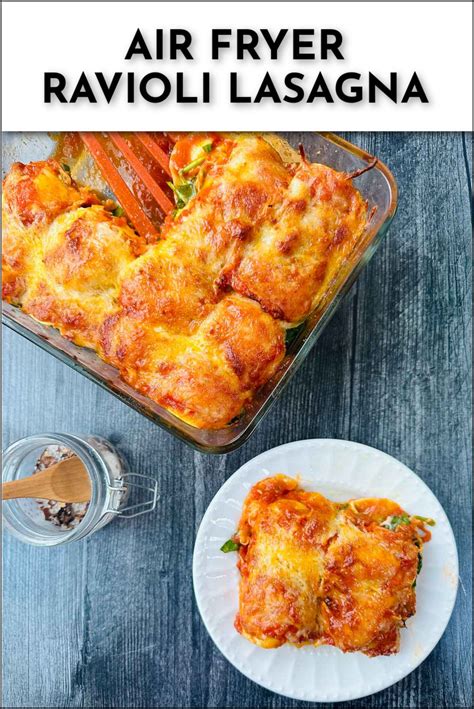 Air Fryer Lasagna With Raviolis Recipe Just 4 Ingredients And 25 Min