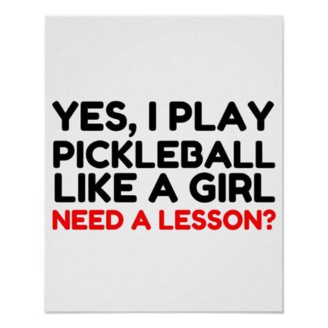 Play Pickleball Like A Girl Need Lesson Poster Zazzle Girls Be Like Pickleball Funny