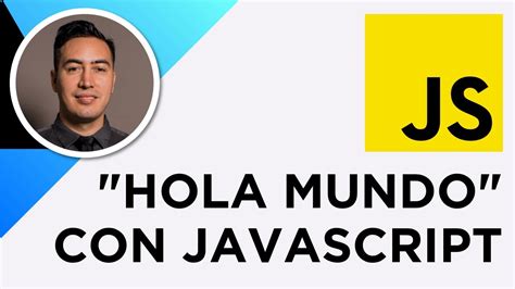 Tutorial de cómo crear un Hola mundo con JavaScript YouTube