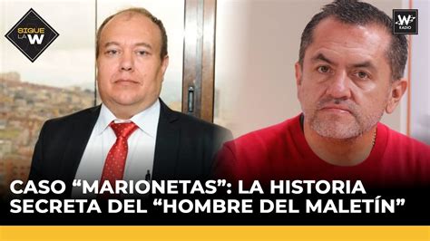 Caso Marionetas La Historia Secreta De Juan Carlos Mart Nez Hombre