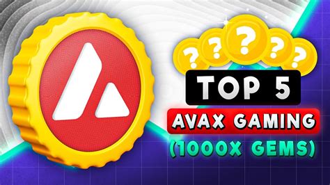 Top 5 AVAX Crypto Gaming Tokens With 1000X Potential 2024 YouTube