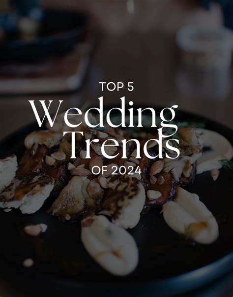 Top 5 Wedding Food Trends For 2024