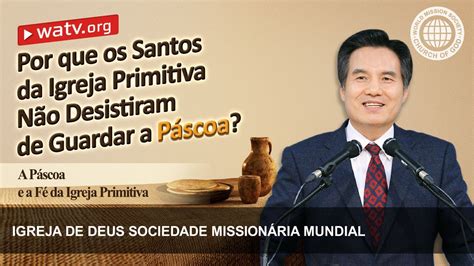 A P Scoa E A F Da Igreja Primitiva Igreja De Deus Iddsmm