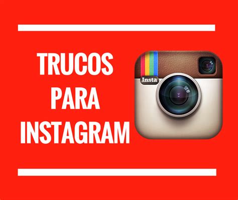 30 Trucos Para Ganar Muchos Seguidores En Instagram Consejos Y Trucos