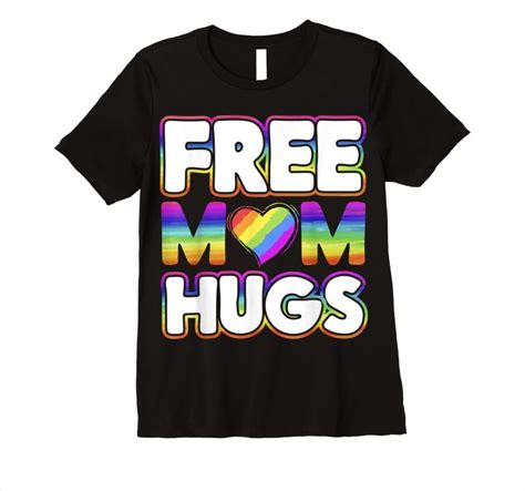 Shop Gay Pride Mom Lgbtq T Design For Free Mom Hugs T Shirts Tees Design