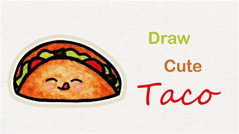 How To Draw A Cute Taco Step By Step Art For Kids Youtube