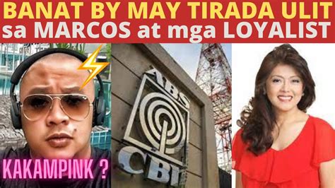 Banat By May Tirada Ulit Sa Marcos At Mga Loyalista Kakampinks Na Ba