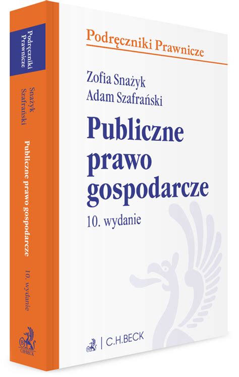 Publiczne Prawo Gospodarcze Z Testami Online Wydanie 10 2023 Zofia