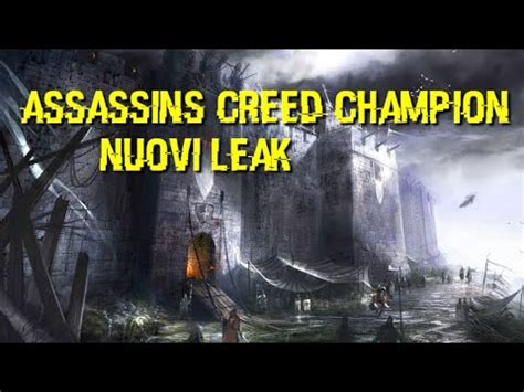 ASSASSIN S CREED CHAMPION È IL PROSSIMO CAPITOLO Nuovi Rumors e Leak