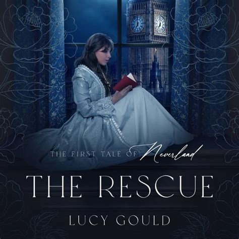 Tales Of Neverland The Rescue Signed The Literary World Of Lucy Gould