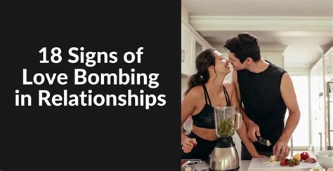 18 Signs Of Love Bombing In Relationships