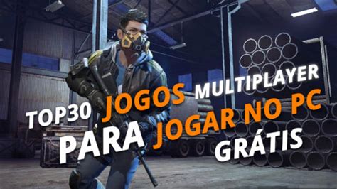 10 Melhores Jogos Multiplayer Gratis Para Pc 2021 Images