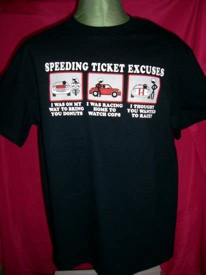 Sold Nwt New Funny Speeding Ticket Excuses Size Large T Shirt