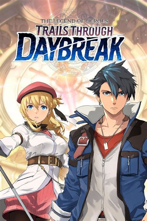 The Legend Of Heroes Trails Through Daybreak Game Rant