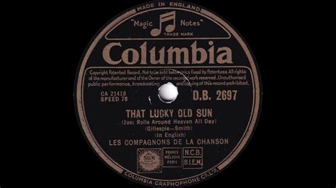 That Lucky Old Sun Les Compagnons De La Chanson Youtube