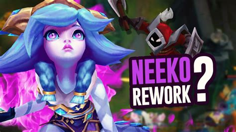 New Neeko Rework Is Here Youtube