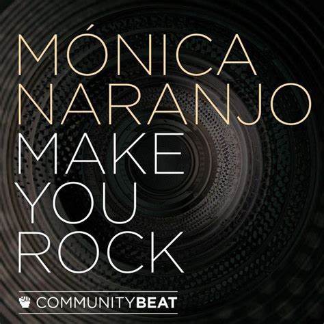 Make You Rock Tortuga Remix Single Mónica Naranjo Mp3 Buy Full