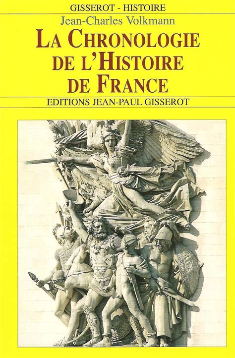 La Chronologie De Lhistoire De France Jean Charles Volkmann Ean13