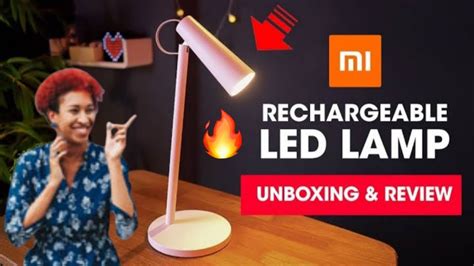 Mi Rechargeable Led Lamp Unboxing Xiomi Led Lamp Mi Led Lamp