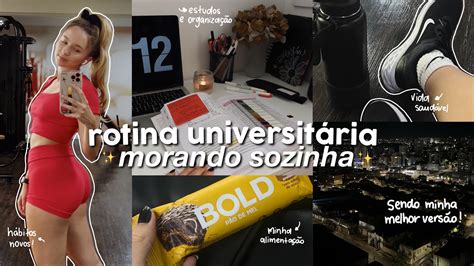 Rotina Universit Ria Morando Sozinha H Bitos Motiva O Estudos