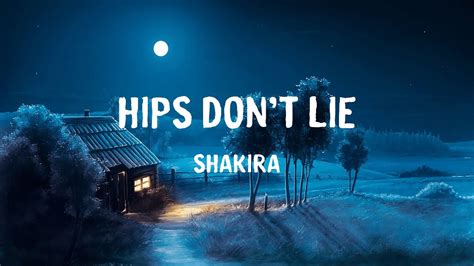 Shakira Hips Don T Lie Lyrics Ft Wyclef Jean Youtube