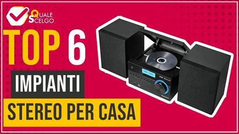 Impianti Stereo Per Casa Top 6 QualeScelgo YouTube