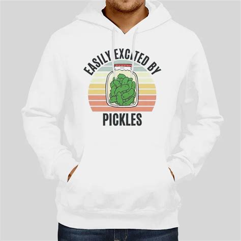 Easily Excited By Pickles Pickle Sweatshirt Hotter Tees