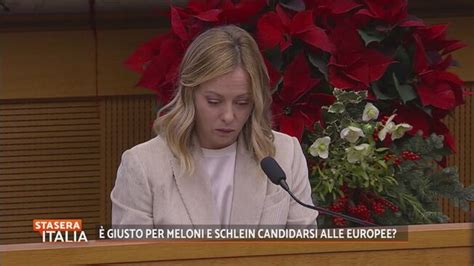 E Giusto Per Meloni E Schlein Candidarsi Alle Europee Stasera