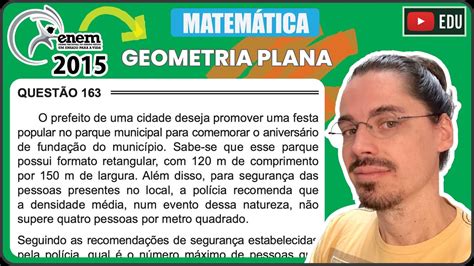 ENEM 2015 PPL 163 GEOMETRIA PLANA O Prefeito De Uma Cidade Deseja