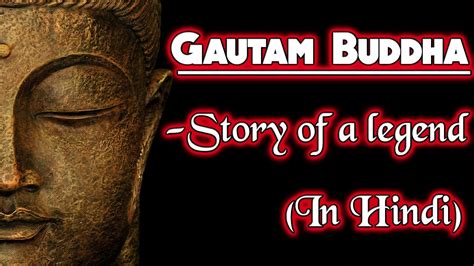 Life Of Buddha Story Of A Legend Hindi Life Story Gautam Buddha