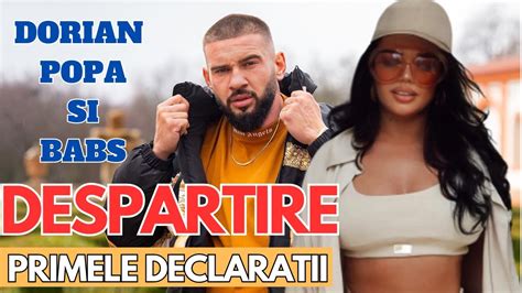 Dorian Popa Si Babs S Au DESPARTIT Declaratii EXCLUSIVE YouTube