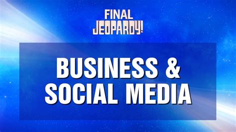 Business Social Media Final Jeopardy JEOPARDY YouTube