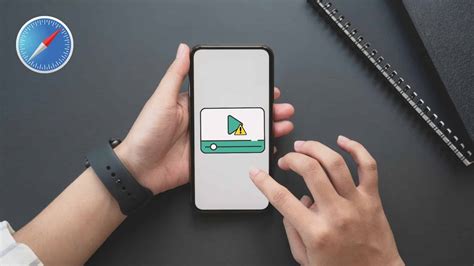 Las Mejores Formas De Arreglar Safari Que No Reproduce Videos En