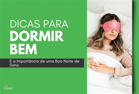 Dicas Para Dormir Bem E A Import Ncia De Uma Boa Noite De Sono