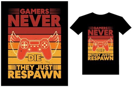 Premium Vector Gaming Quotes Gamers Never Die They Just Respawn Retro