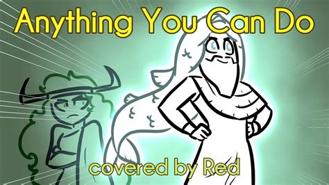 Anything You Can Do Covered By Red Overly Sarcastic Productions