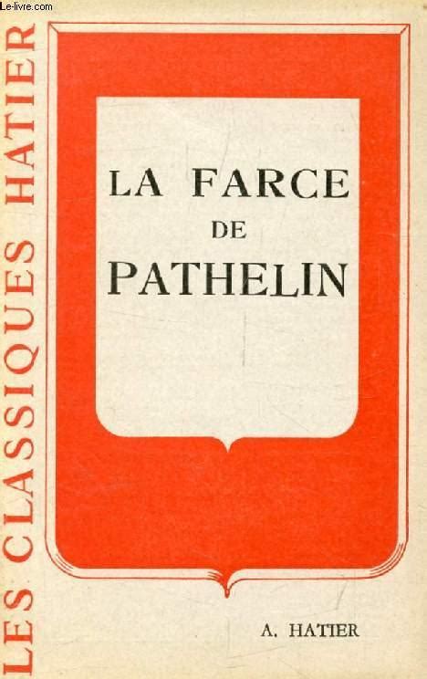 La Farce De Maitre Pathelin Les Classiques Hatier By Collectif Bon