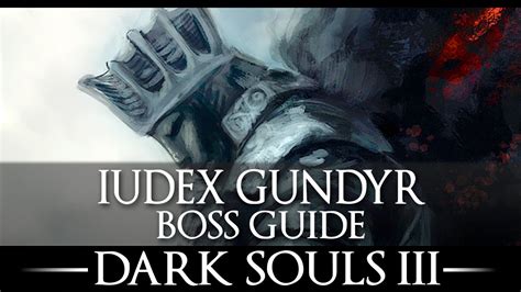 Iudex Gundyr Boss Guide Dark Souls No Damage Simple Strategy