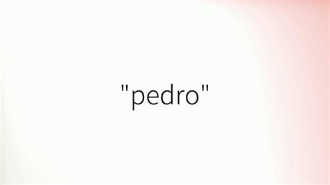 How To Pronounce Pedro British English YouTube