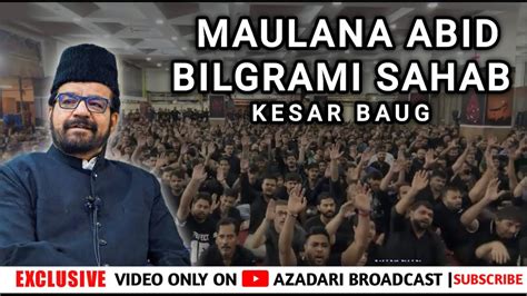 Th Moharram Kesar Baug Maulana Abid Bilgrami Majlis Wa