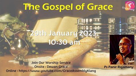 Grace Assembly Klang English Service Broadcast 29th January 2023 10 30am Youtube