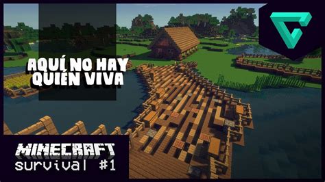 Aqu No Hay Quien Viva Minecraft Survival Tgn Youtube