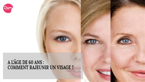 A L Ge De Ans Comment Rajeunir Un Visage Shooper Catalogues