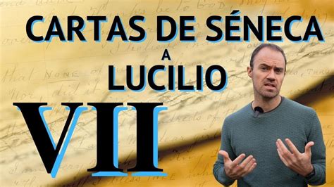 Cartas De S Neca A Lucilio Carta Vii La Importancia De Saber Estar