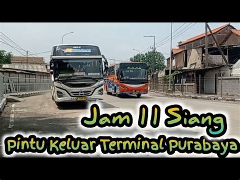 Jalur Balap Pintu Keluar Terminal Purabaya Bungurasih Jam Siang