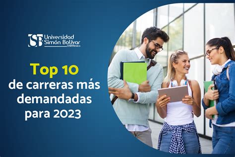 Top 10 de carreras más demandadas para 2023