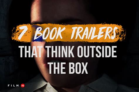 7 Book Trailers Think Outside the Box - Film 14